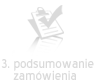 Zam�wienie - Krok 3 - Podsumowanie zam�wienia